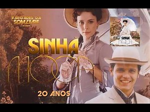 Sinhá Moça soap opera • 20th Anniversary Special Remake