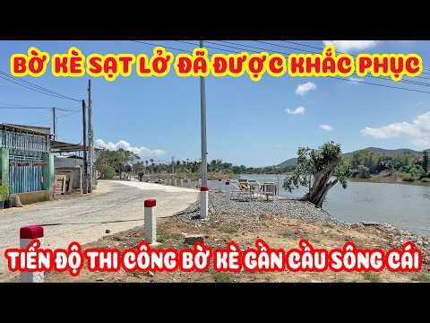 TÌNH HÌNH THI CÔNG BỜ KÈ GẦN CẦU SÔNG CÁI - ĐƯỜNG HL45 CHẠY DỌC BỜ KÈ KẾT NỐI PHƯỜNG BẮC NHA TRANG