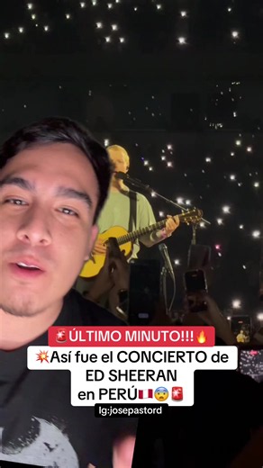 #greenscreen Así fue el concierto😨🚨Ig:josepastord💥#edsheeran #peruanos #fyp