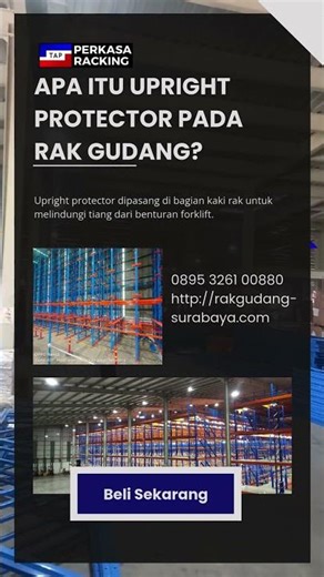 Apa Itu Upright Protector pada Rak Gudang?