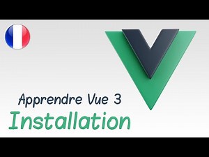 Comment installer VueJs 3
