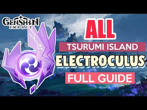 How to: GET ALL ELECTROCULUS COMPLETE GUIDE FULL TUTORIAL | Tsurumi Island | Genshin Impact