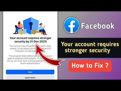 How to Fix Facebook Your Account Requires Stronger Security Problem