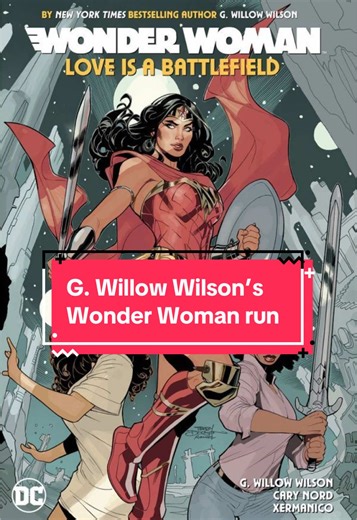 G. Willow Wilson's Wonder Woman Run: A Must Read!