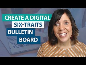 How do I create a digital Six-Traits bulletin board?