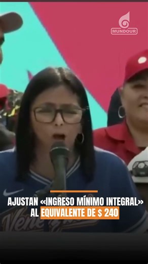 Delcy Rodríguez increases "comprehensive minimum income"