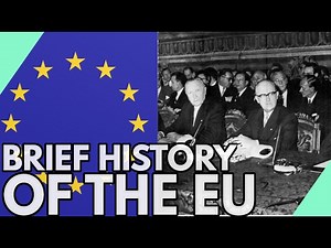 A BRIEF History Of The European Union