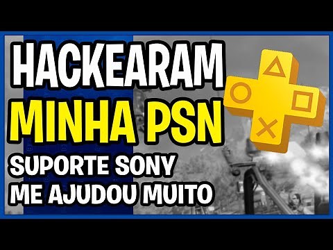 HACKEARAM MINHA PSN HOJE !!! VEJA COMO RECUPERAR SUA CONTA