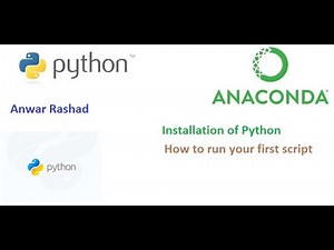 installation of python, anaconda and run your first script