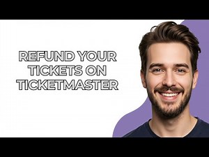Refund Your Tickets On Ticketmaster - UPDATED!