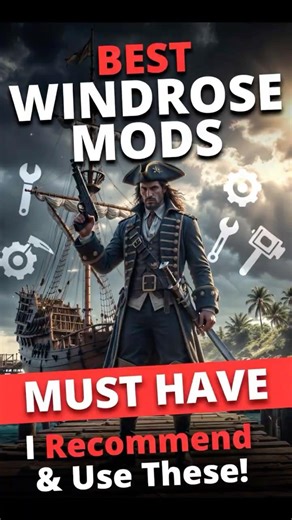 These Windrose Mods Changed My Game 😱
