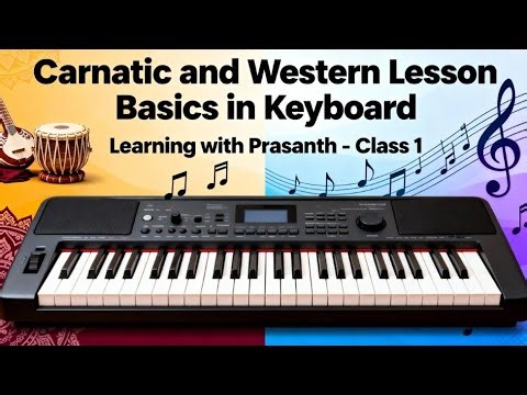 Carnatic and Western Lesson Basics | Notes Names | Prasanth Jothiram
