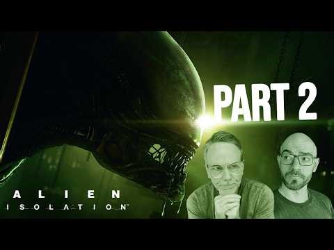 Paul & Daniel play Alien: Isolation - PART 2