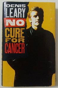 Denis Leary - No Cure For Cancer