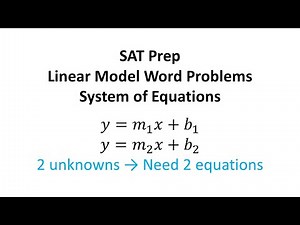 [SAT Prep] Linear Model Word Problems - System of Equations