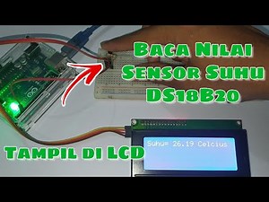 Baca Nilai Sensor Suhu DS18B20 Tampil di LCD - Arduino Suhu DS18B20 LCD