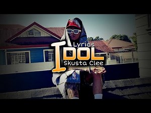 IDOL - Skusta Clee | Lyrics | Classic