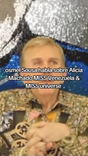 Osmel Sousa y Alicia Machado: Historia de Miss Venezuela