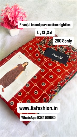 Lia Fashion on Instagram: "Order : www.liafashion.in Search nighties (or) Step 1 : choose nighty category > Pranjul Step 2 : add any items and proceed to checkout Pranjul brand pure cotton nighties Size : L to Xxl Price : 250₹ + shipping 3xl 280 + shipping Size: L,XL,XXL, 3xl *For L size:* Chest size : 42 inches Height: 55 inches Sleeve length : 6.5 inches Sleeve round : 14 inches *For XL size:* Chest size : 44 inches Height : 55 inches Sleeve length: 7 inches Sleeve round : 15 inches *For XXL s
