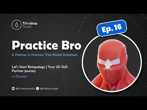 Practice Bro - Ep. 16 (Planning for Retopology) in Blender