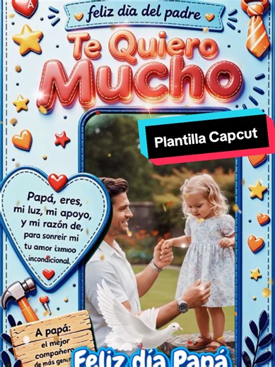 Te Quiero Papá plantilla CapCut para Día del Padre