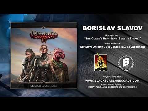 Borislav Slavov | The Queen's High Seas (Beast's Theme) | Divinity: Original Sin 2