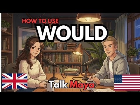 How to Use “WOULD” in English | English Conversation Practice