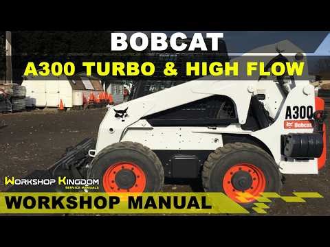 BOBCAT A300 TURBO & HIGH FLOW Workshop Service Repair Manual - English - PDF Download