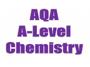 PPT - AQA A-Level Chemistry PowerPoint Presentation, free download - ID:2372478