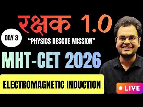 MHT-CET Physics 2026 Crash Course | Day 3🔥| रक्षक 1.0 🛡️