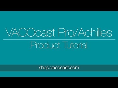 VACOcast Pro Achilles Tutorial
