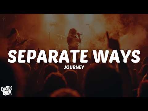 Journey - Separate Ways (Worlds apart) (Lyrics)
