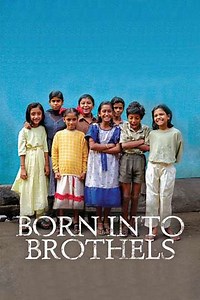 Born into Brothels: Calcutta's Red Light Kids (2004) - Where to Watch