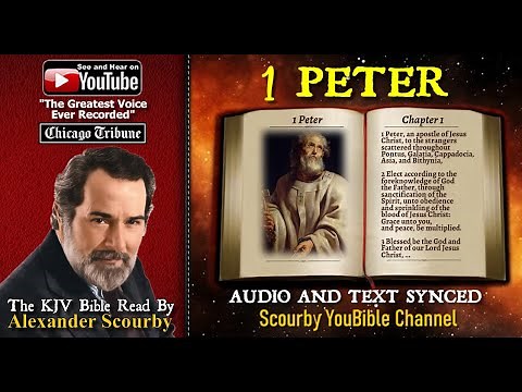 60 | BOOK OF 1 PETER WITH AUDIO & TEXT | Living Like You are Born Again | Read by Alexander Scourby