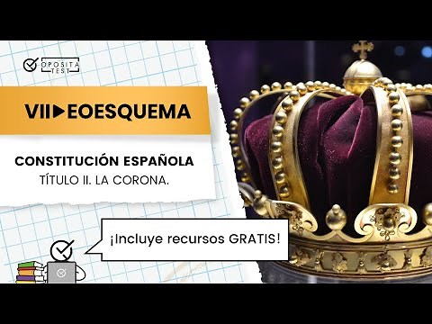 👑 Constitución Española 👉 Título II: La Corona