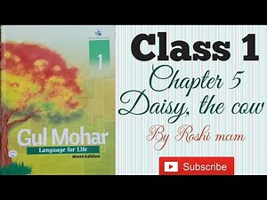 Gulmohar | Daisy,the cow | class 1 | chapter 5