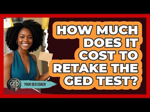 How Much Does It Cost To Retake The GED Test? - Your GED Coach