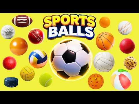 Sports Balls For Kids | Learn Types of Ball Names | Toddlers & Preschool Learning Video