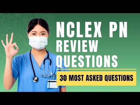 NCLEX PN Review Questions and Answers with Rationale - Mock Test (30 Most Asked Questions)