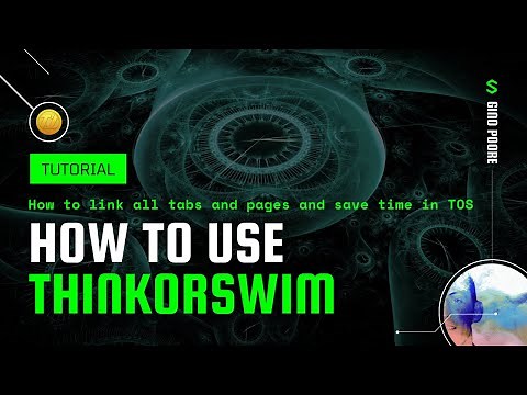 Thinkorswim (TOS) Tutorial: How to link all tabs and pages and save time in Thinkorswim