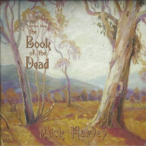 Mick Harvey - Sketches From The Book Of The Dead