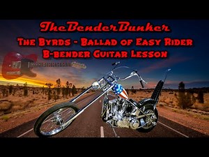 B-bender Guitar Lesson: The Byrds - Ballad of Easy Rider