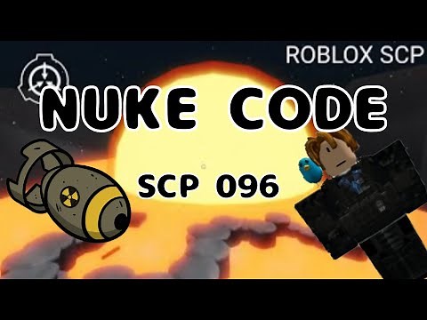 how to find the nuke code in SCP096