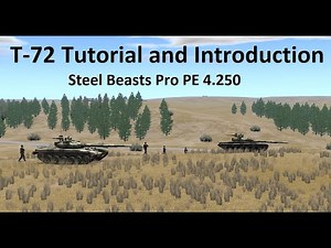 T-72 Introduction and Tutorial | Steel Beasts Pro PE