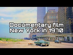 Documentary film New York in 1970