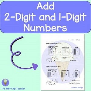 Lesson 28 First Grade: Add 2-Digit and 1-Digit Numbers Regrouping
