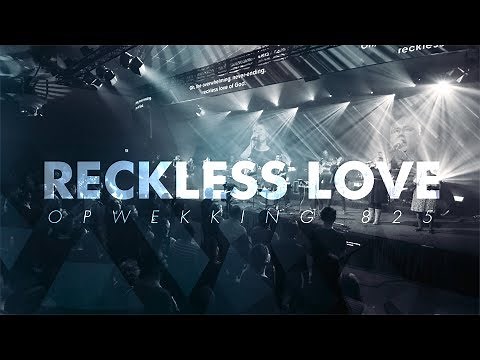 Opwekking 825 - Reckless love - CD43 (live video)