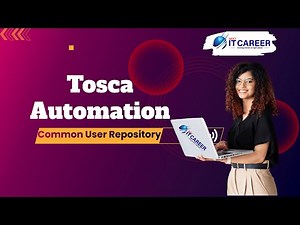 Tosca Automation Full Tutorial | Tricentis Tosca Basics to Advanced | Common User Repository