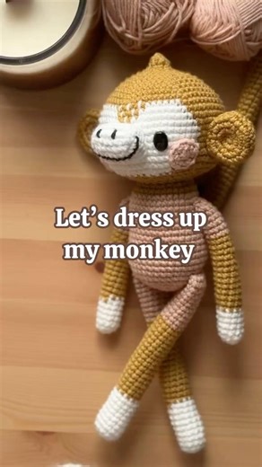 Crocheted monkey- dress up #crochetcommunity #crochet #amigurumi #crochetersofyoutube