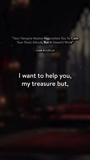 Vampire Boyfriend Hypnotizes You To Calm Your Panic Attack, But It Doesn't Work ASMR Roleplay #asmr